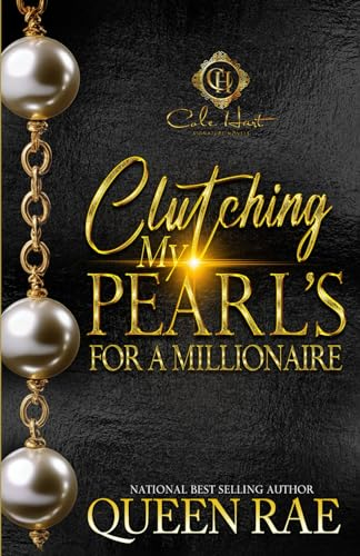 Clutching My Pearls For A Millionaire: An African American Romance