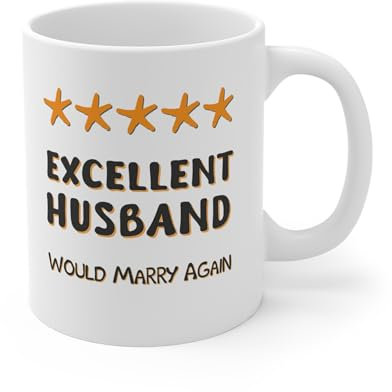 Funny Coffee Mug - Excellent Husband, Would Marry Again