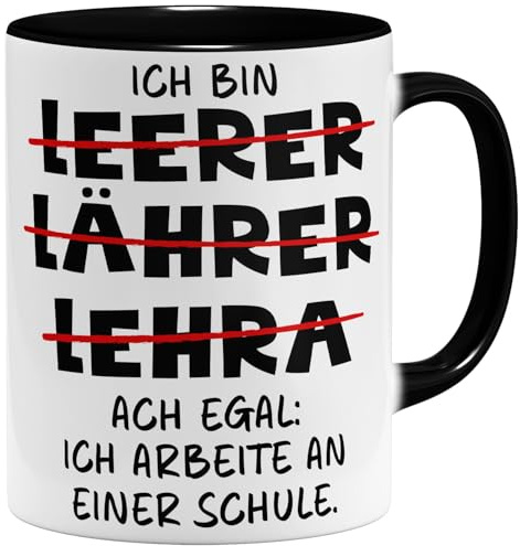 OM3® lustige Lehrer Kaffee-Tasse mit Spruch - Ich bin Lährer Leerer Lerah ach egal ich arbeite an einer Schule - Spruchtasse - Keramik Becher - 11oz 325ml - Beidseitig Bedruckt - Schwarz