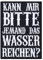 Kann mir bitte jemand das Wasser reichen Patch Ego Aufnäher/Aufbügler zum annähen Bügelbilder Geschenk für Männer/Frauen Applikation für Jacke/Weste/Jeans | 65x90mm