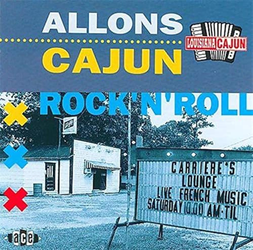 Allons Cajun Rock 'n' Roll