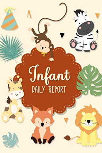 Infant Daily Report: Toddler Tracker for Nanny, Daycare, In-Home Preschool, Babysitter For Breastfeeding and Bottle-Fed Babies