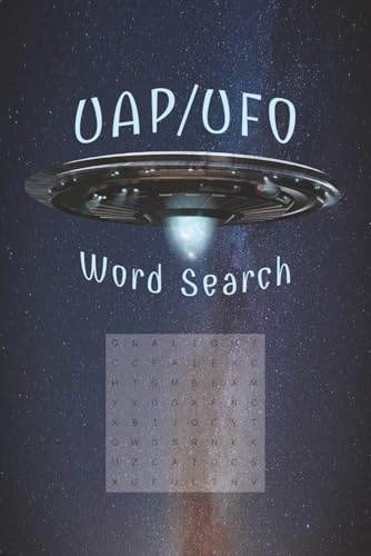 UAP/UFO Word Search: Fun for all ages 6x9 puzzle book. Explore the mysteries of the unexplained while expanding your vocabulary