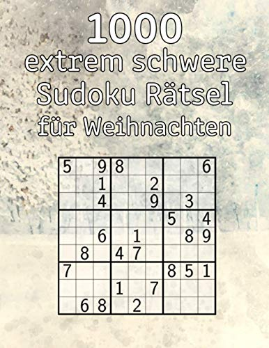 1000 extrem schwere Sudoku Rätsel für Weihnachten: Sudokuheft inkl. Lösungen | Logikspiel für Senioren | Perfekte Geschenkidee für Erwachsene, Großeltern oder Senioren