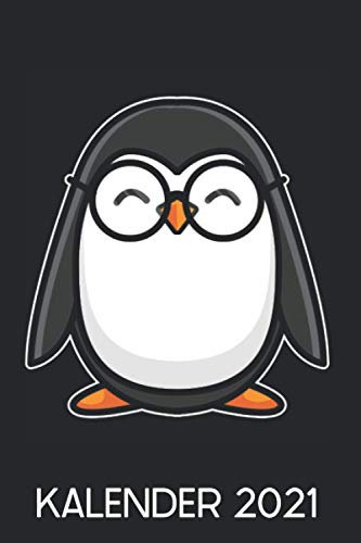 Kalender 2021: Pinguin Seevogel Wochenplaner und Tagebuch für das Jahr 2021 - Organizer für Freizeit und Beruf - Mit Ferien, Feiertagen und Jahresübersicht