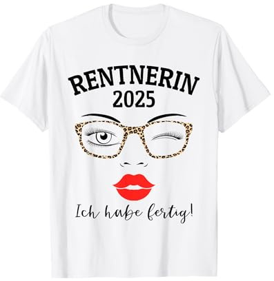 Rentnerin 2025 Leopard Brille für Frau in Rente Habe fertig T-Shirt
