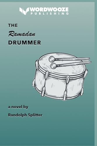 The Ramadan Drummer: a novel