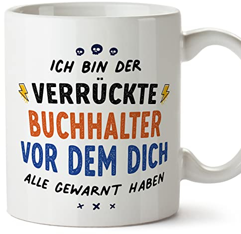 Mugffins Tassen/Becher mit Spruch für BUCHHALTER - Auf Deutsch - Dich alle gewarnt haben - 11 oz / 330 ml - originelles und lustiges Geschenk Mitarbeiter