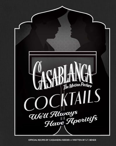 Casablanca Cocktails: We'll Always Have Aperitifs