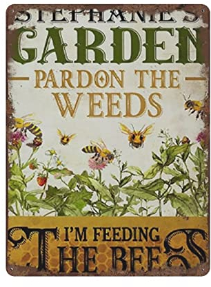 Garden Pardon The Weeds I'm Feeding The Bees Vintage-Poster, Metallblechschild, Wandschild, Retro-Eisenmalerei, Aluminiumschild für Zuhause, Männer, Höhle, Bar, Kaffee, Outdoor, Garage, Dekoration, 30