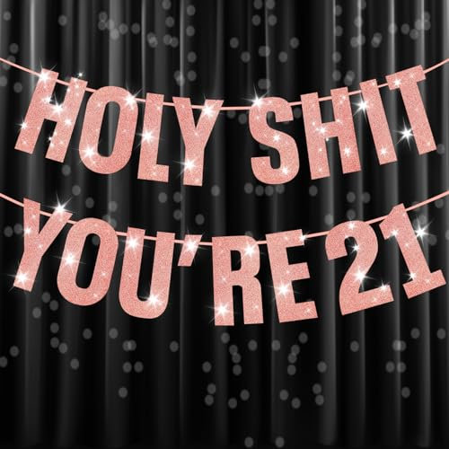 onehous 21st Birthday Decorations for Girls, Happy 21st Birthday Banners for Her, Rose Gold Glitter Holy Shit You're 21 Birthday Banner Party Decor Sign, 21 Years Old Funny Banner Party Supplies