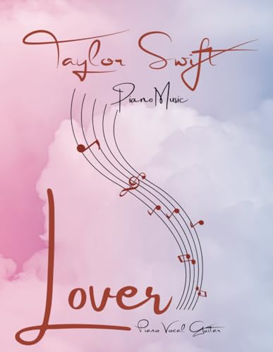 Taylor Swift Piano Music: Lover(Piano/Vocal/Guitar)