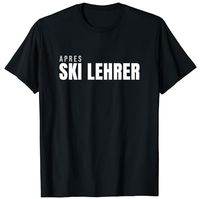 Apres Skilehrer Apre Ski Party T-Shirt