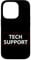 Tech Support Technical Support IT Case for iPhone 14 Pro
