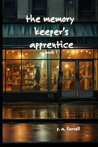The Memory Keeper's Apprentice: Book 1