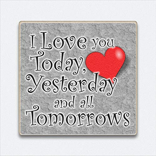 HmHome Fridge Magnet I love you today yesterday and all tomorrows Valentine gift