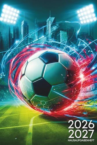 Hausaufgabenheft 2026/2027 fußball: SCHULPLANER DIN A5 | FÜR GYMNASIUM GRUNDSCHULE TEENAGER MÄDCHEN JUNGEN