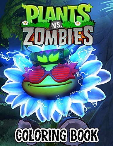 Plants vs Zombies Coloring Book: 50+ illustrations Great And Funny Coloring Books for Kids and Teens 8.5’’x11’’ Pages