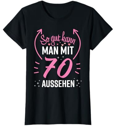 70 Geburtstag Frauen Frau Deko Lustig 70er 1951 Geburtstag T-Shirt