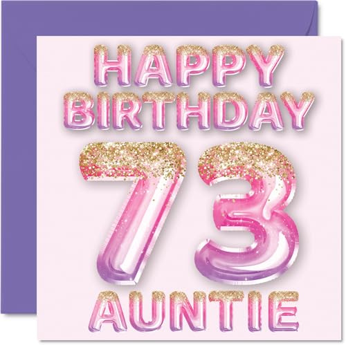 73rd Birthday Card for Auntie, Pink & Purple Glitter Balloons | Happy Birthday Cards for 73 Year Old Aunt Aunty from Nephew Niece, 145mm Bday Greeting Cards Gift