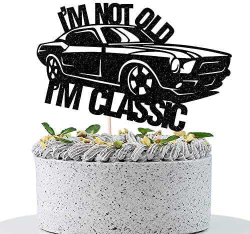 WRACKKIAR I'm Not Old I'm Classic Cake Topper-Vintage Car Birthday Cake Decor-30th 40th 50th 60th 70th 80th 90th 100th Birthday Party Decorations