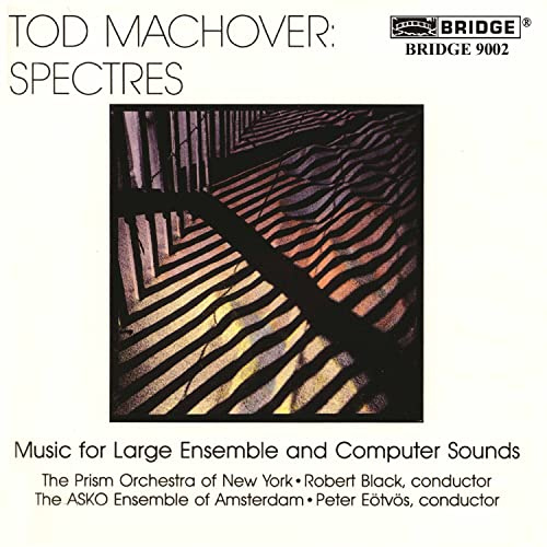 Tod Machover: Spectres