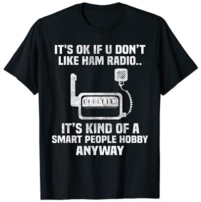 Smart People Hobby Ham Radio Operators Amateur Radio T-Shirt