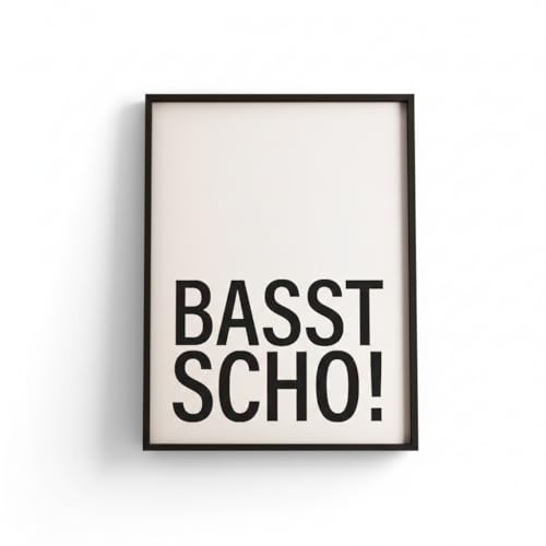 Generisch BASST SCHO Bayrisches Bild Bayern Poster Geschenk Bayernliebe