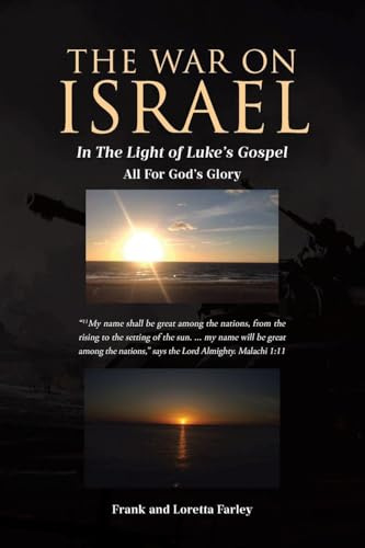 The War on Israel: In The Light of Luke's Gospel