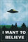 Super Collection X-Files Poster ~ I Want to Believe ~ Official Fan Club Edition 30,5 x 45,7 cm