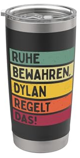 Ruhe Bewahren Dylan Regelt Das Spruch In Retro Farben Doppelwandiger Edelstahl-Thermobecher