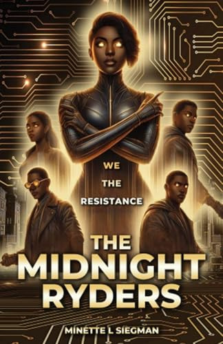 The Midnight Ryders: We are the Resistance