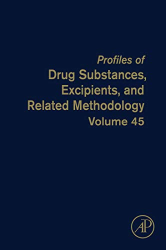Profiles of Drug Substances, Excipients, and Related Methodology (Profiles of Drug Substances, Excipients and Related Methodology Book 45) (English Edition)