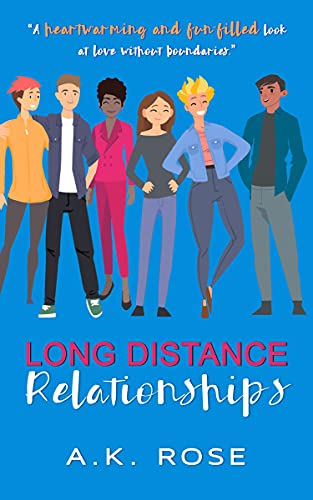 Long Distance Relationships: A heartwarming and fun-filled look at love without boundaries (Love . . . Eventually Book 2) (English Edition)