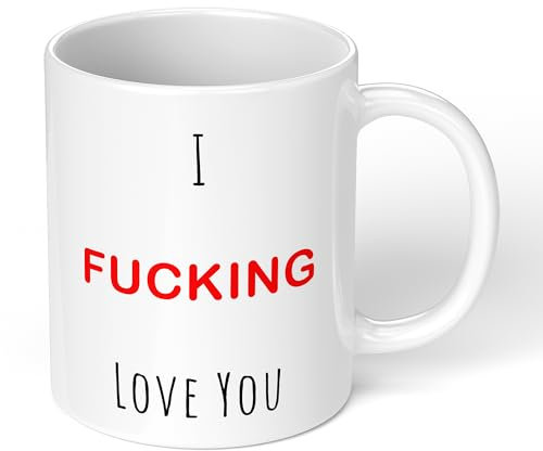 Print Maniacs Valentine Day Mug 11oz I Fucking Love You Funny Mug Gifts for Girlfriend, Birthday Gifts for Women, Valentines Day Gifts for Her, Anniversary Romantic Gifts for Her Fiancee Wife