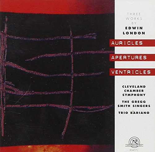 Edwin London: Auricles Apertures & Ventricles