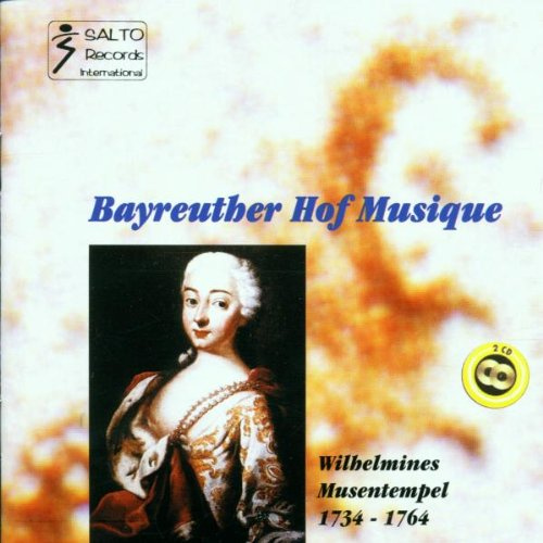 Musik aus der Zeit Wilhelmines Musentempel 1734-1764