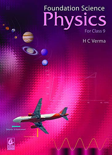 Foundation Science-Physics for Class 9 (English Edition)