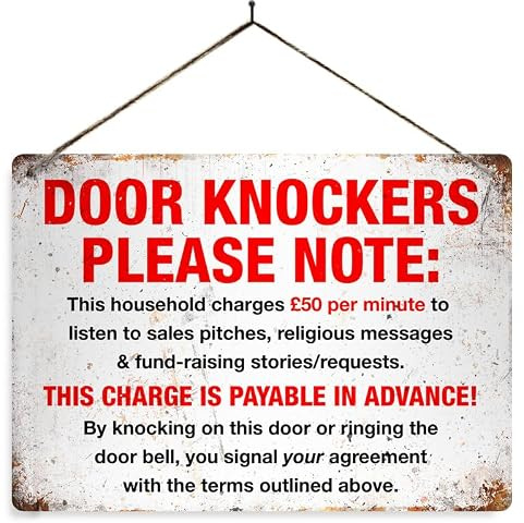 Door Knockers, 50 pound charge. Small Worn look metal sign with 2 holes and twine. Cold caller Nuisance Junk mail
