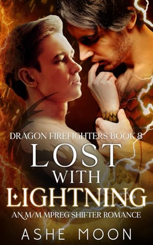 Lost With Lightning: An M/M Mpreg Dragon Shifter Romance (Dragon Firefighters, Band 8)