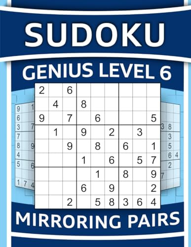 Sudoku Genius - Level 6 Challenges: Sudoku Puzzle Book for Adults | Advanced Sudoku Challenges with Mirroring Pair Roadblocks in Every Puzzle | Large Print (SUDOKU LADDER, Band 8)