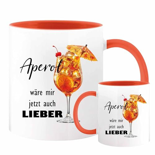 Tasse mit Spruch | Aperol wäre mir jetzt auch lieber | witzige Kaffeetasse Orange | Geschenke für Frauen, Kollegin, Freundin