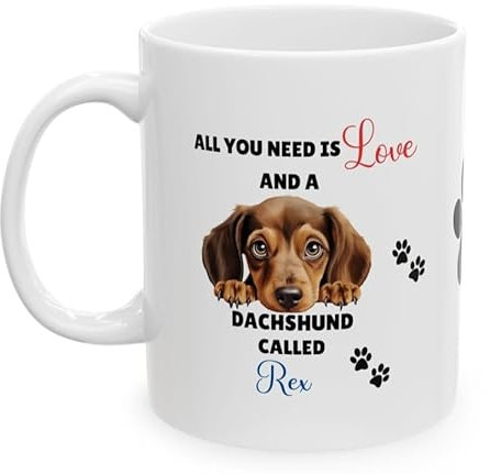 Personalised Dachshund Dog Mug, All You Need is Love, Dog Lover, Gift, Christmas, Birthday, Pet, Best Friend
