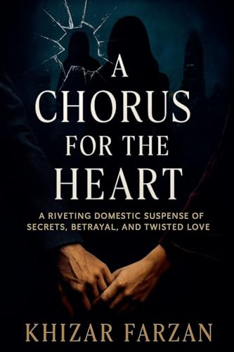 A Chorus for the Heart