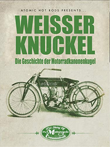 Weisser Knuckel: Die Geschichte der Motorradkanonenkugel [OV]