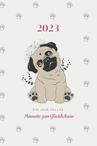 Mops Kalender 2023: Kalender 2023 mit Mops Illustrationen für jeden Monat | Doppelseite für jede Woche | Jahresübersicht | Mops Artikel | Mops ... | Geschenkidee | Mops Fanartikel