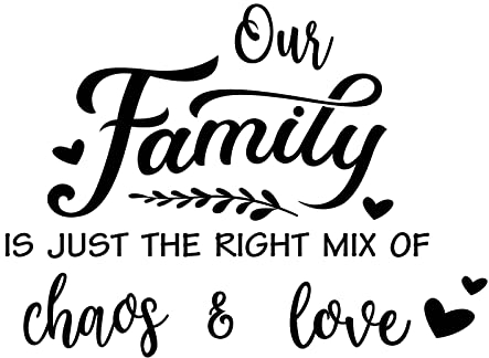 SUPERDANT Familien Wandaufkleber Unsere Familie Ist Genau Die Richtige Mischung Aus Chaos Und Liebe Herz Vinyl Wandaufkleber Vinyl Transfer Zitate Schriftzug Worte Wandbild Kunst Buchstaben Dekor