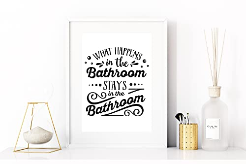 What Happens In The Bathroom Stays In The Bathroom Badezimmer Bild Wanddeko Poster Dekoration Bad Toilette Wandbild (ohne Rahmen)