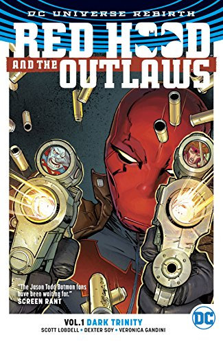 Red Hood and the Outlaws (2016-) Vol. 1: Dark Trinity (English Edition)