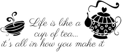 Restaurant Cafe Wall Decal Quote Life is Like a Cup of Tea Kitchen Cafe Phrase Design Wall Stickers Waterproof Home Decor Small - 24x57cm